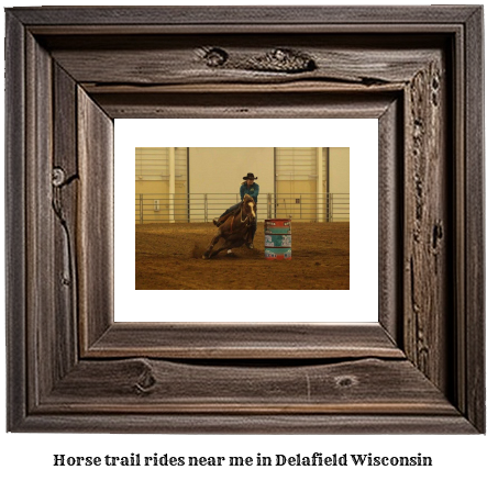 horse trail rides near me in Delafield, Wisconsin